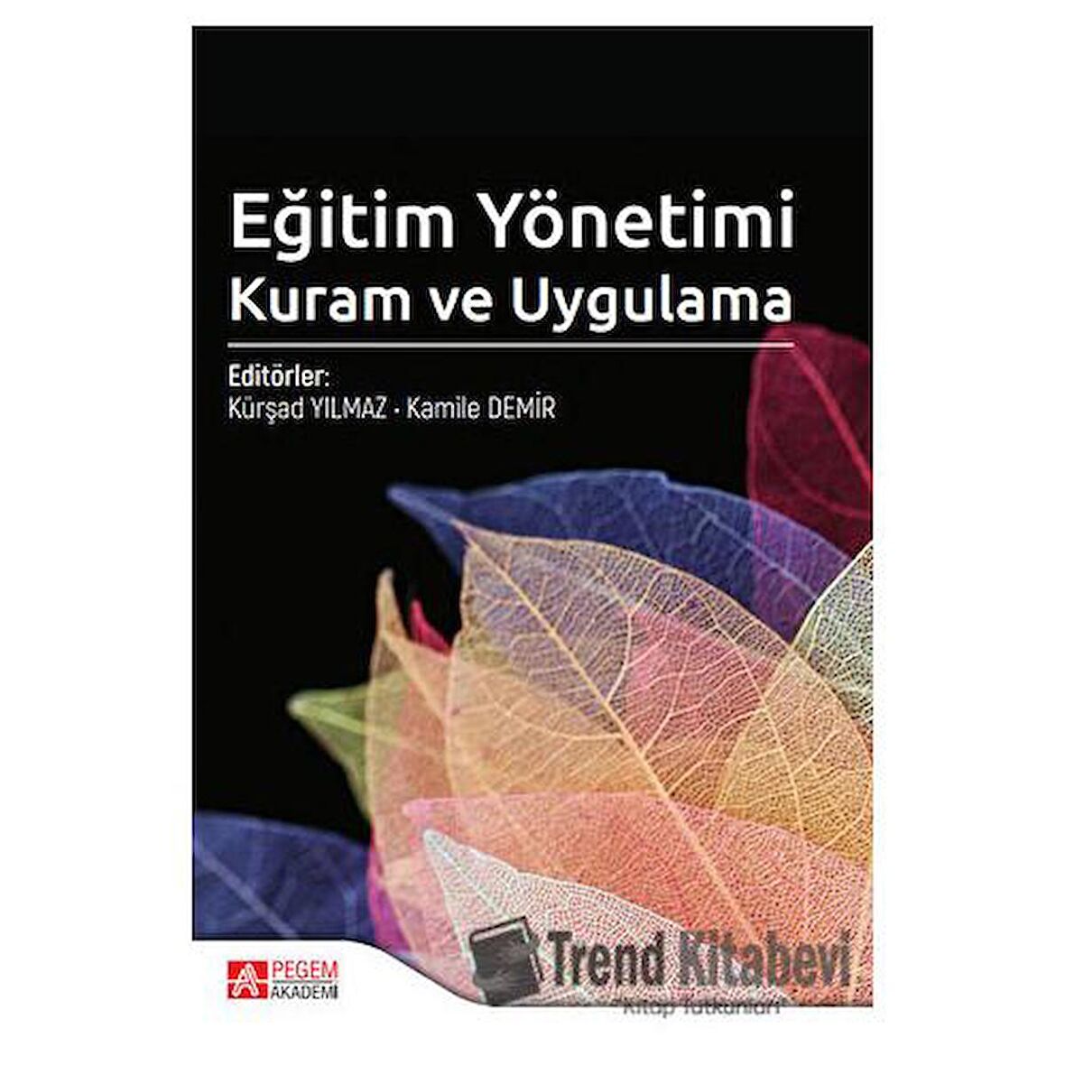 Eğitim Yönetimi Kuram ve Uygulama