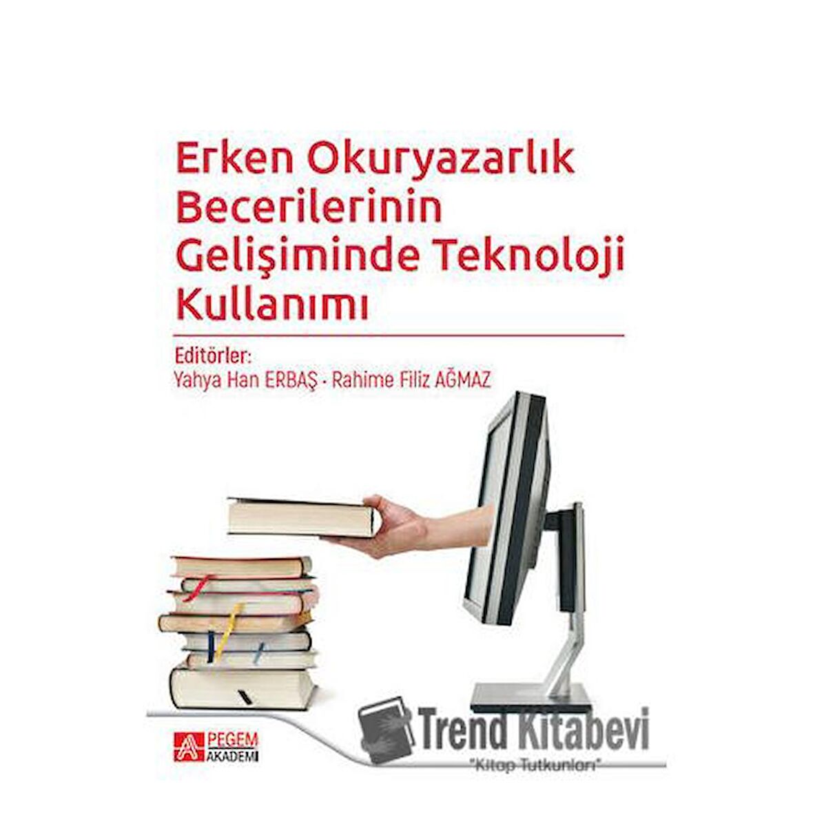 Erken Okuryazarlık Becerilerinin Gelişiminde Teknoloji Kullanımı