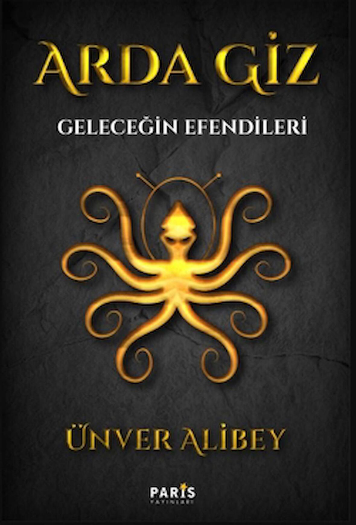 Arda Giz Geleceğin Efendileri