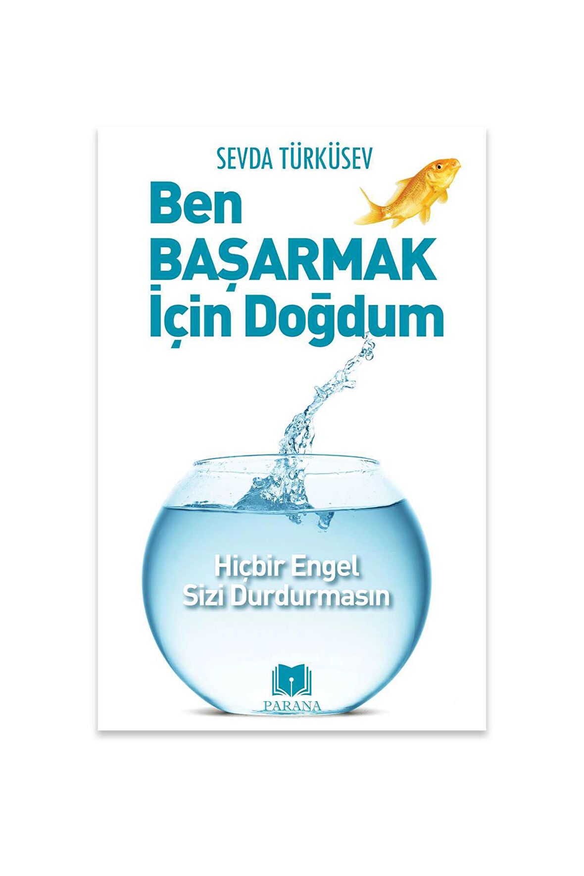 Ben Başarmak İçin Doğdum