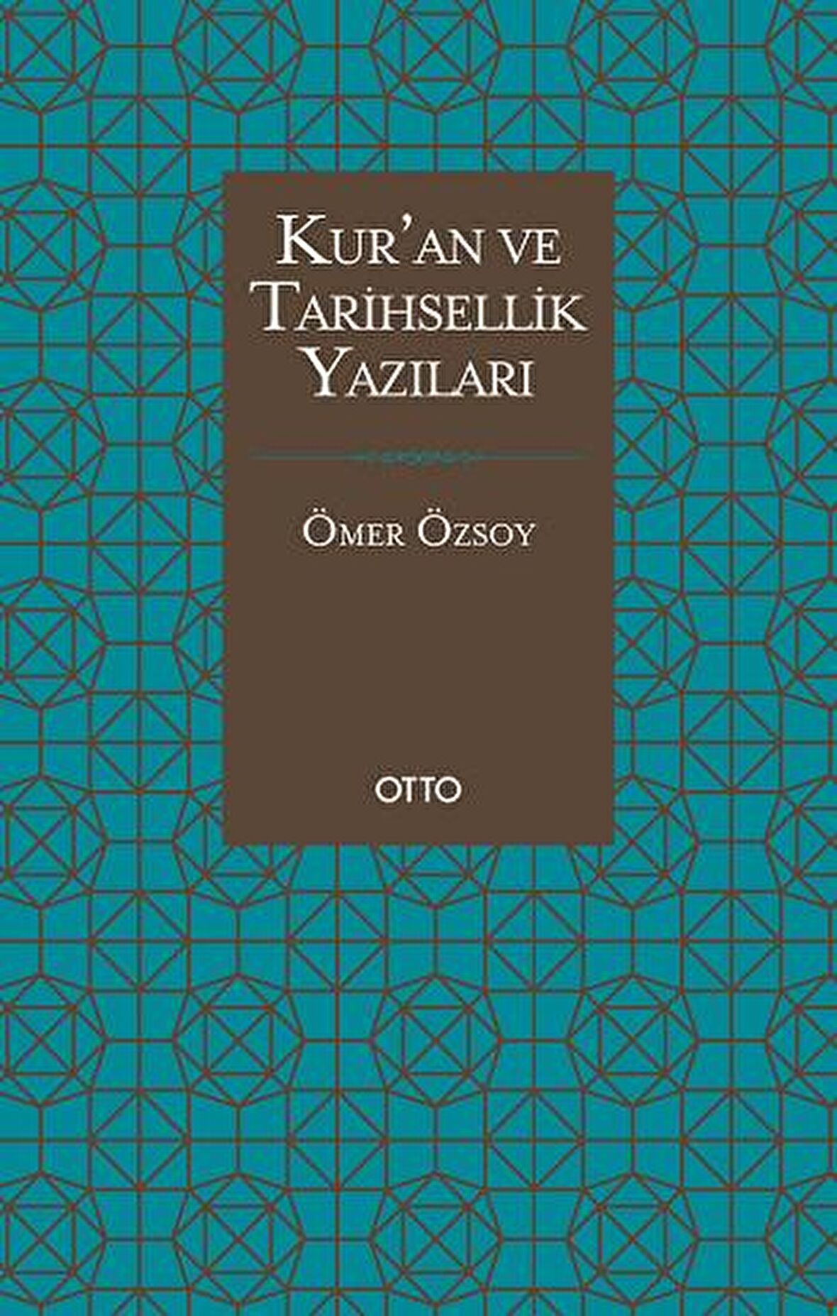 Kur’an ve Tarihsellik Yazıları