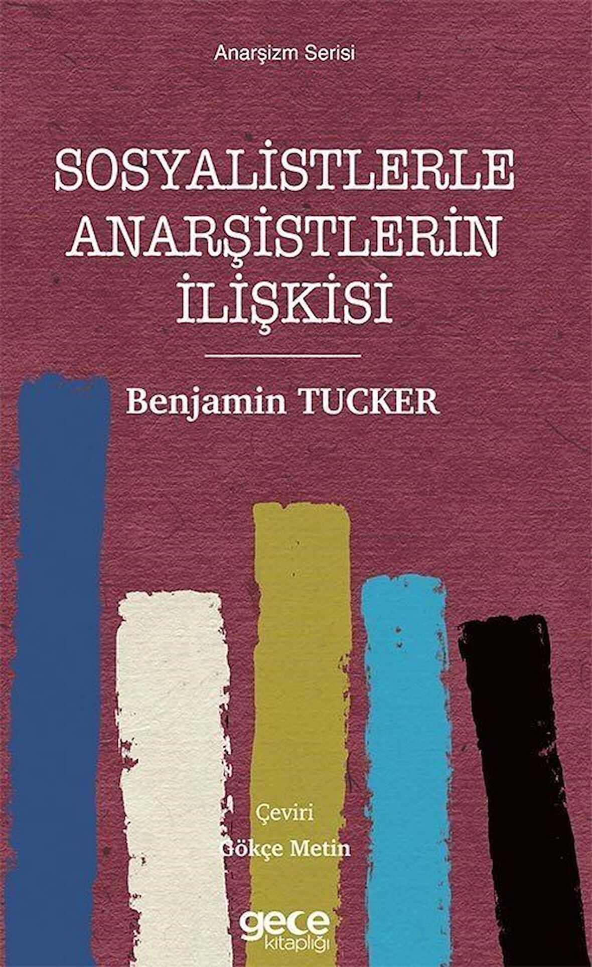 Sosyalistlerle Anarşistlerin İlişkisi