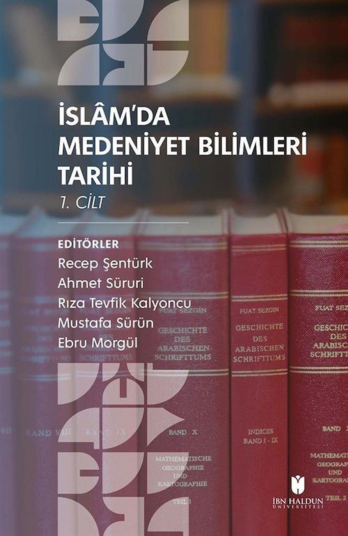 İslam’da Medeniyet Bilimleri Tarihi (2 Cilt Takım)