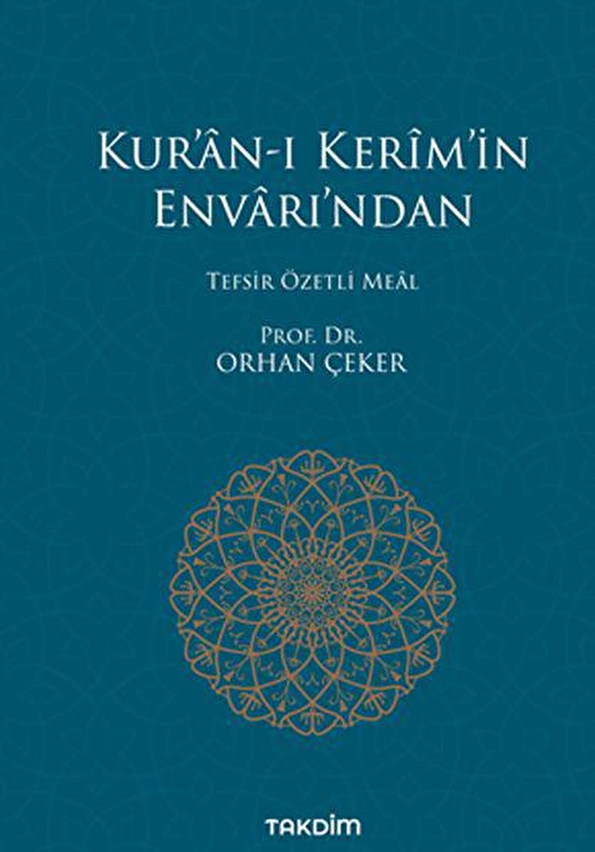 Kur’an-ı Kerim’in Envarı’ndan - Tefsir Özetli Meal