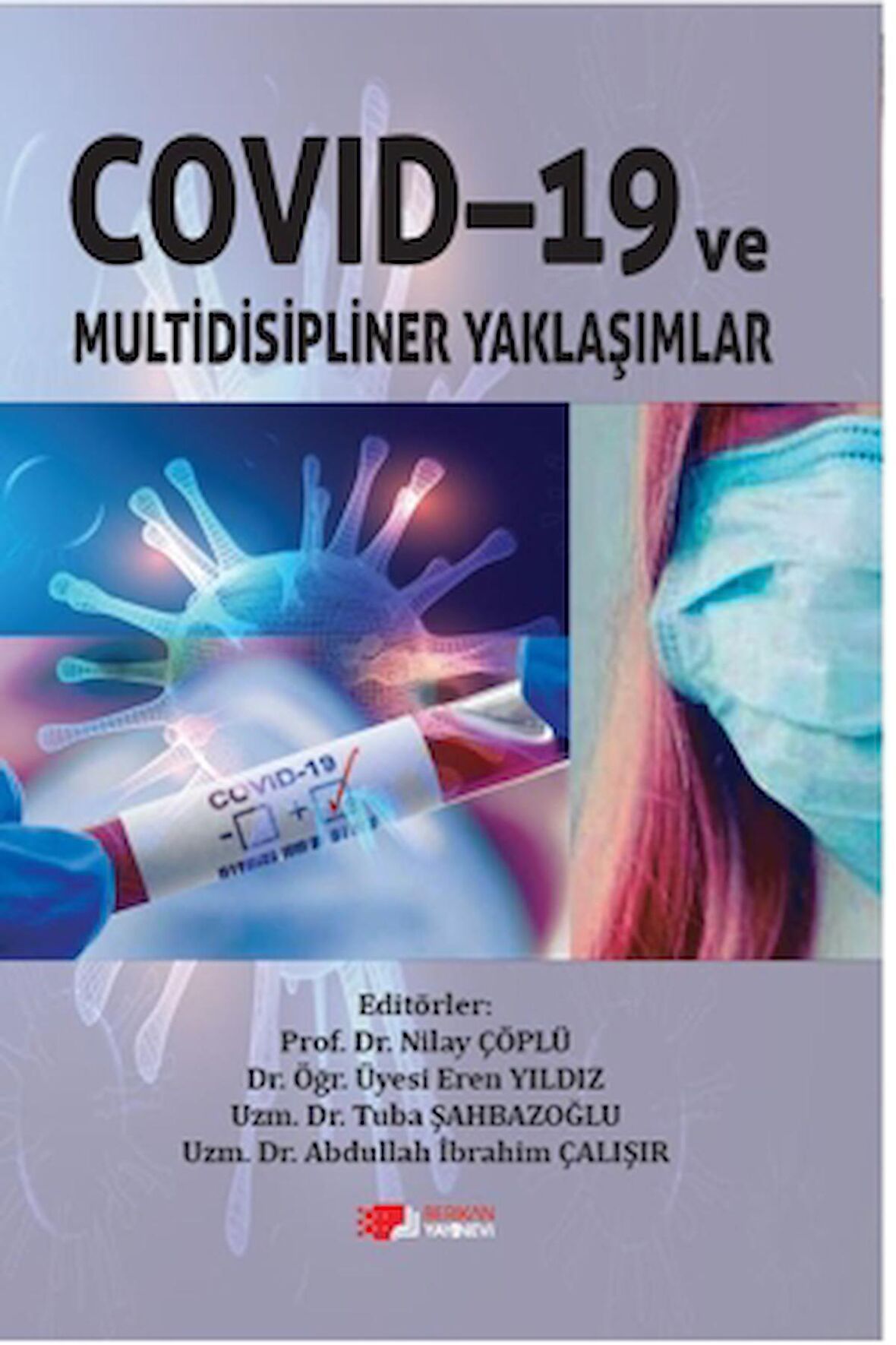 Covid-19 ve Multidisipliner Yaklaşımlar