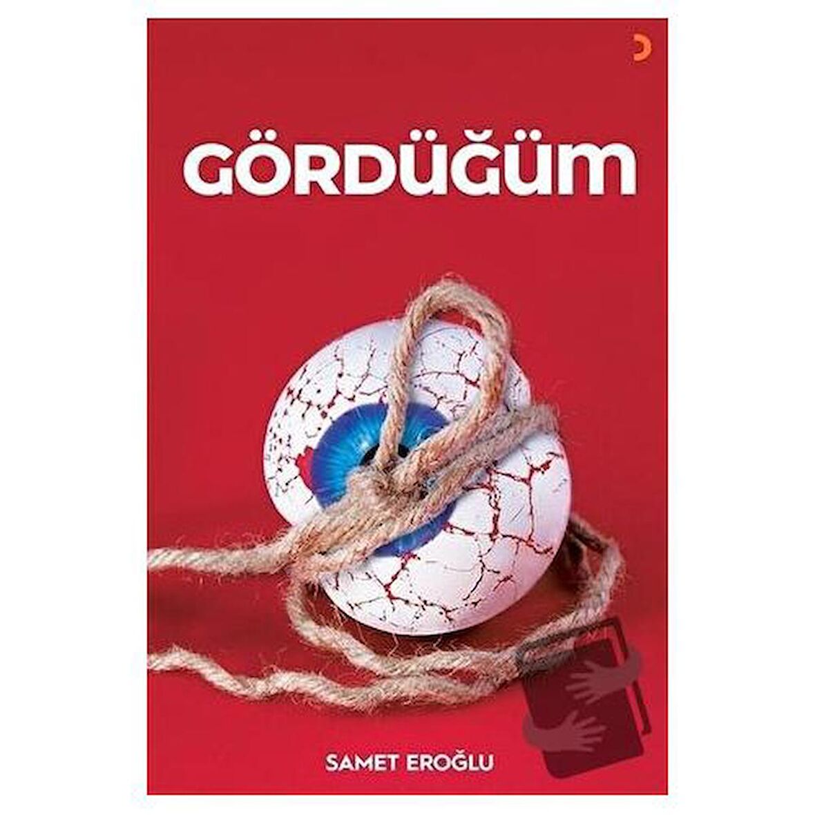 Gördüğüm / Cinius Yayınları / Samet Eroğlu