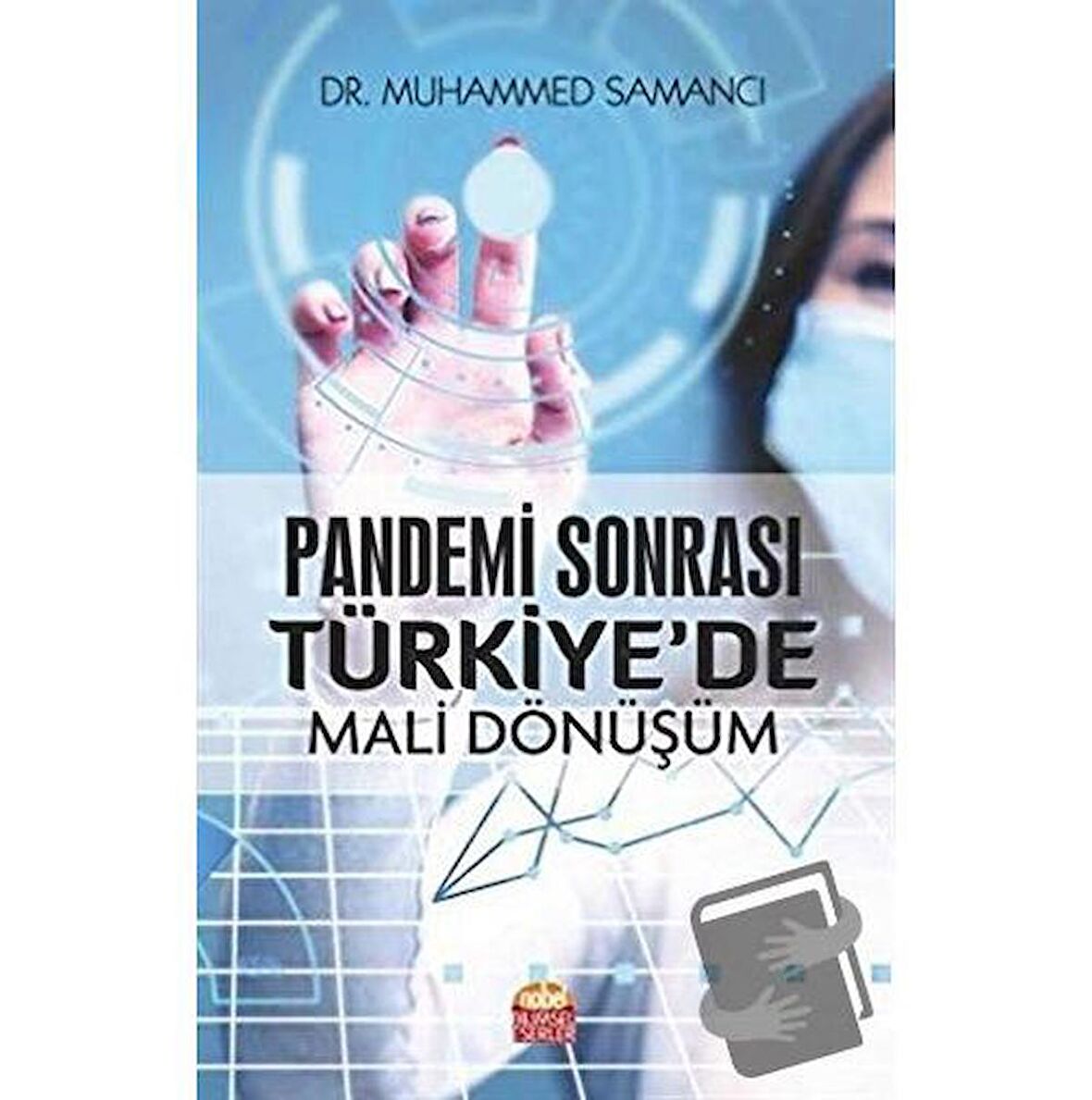 Pandemi Sonrası Türkiye'de Mali Dönüşüm