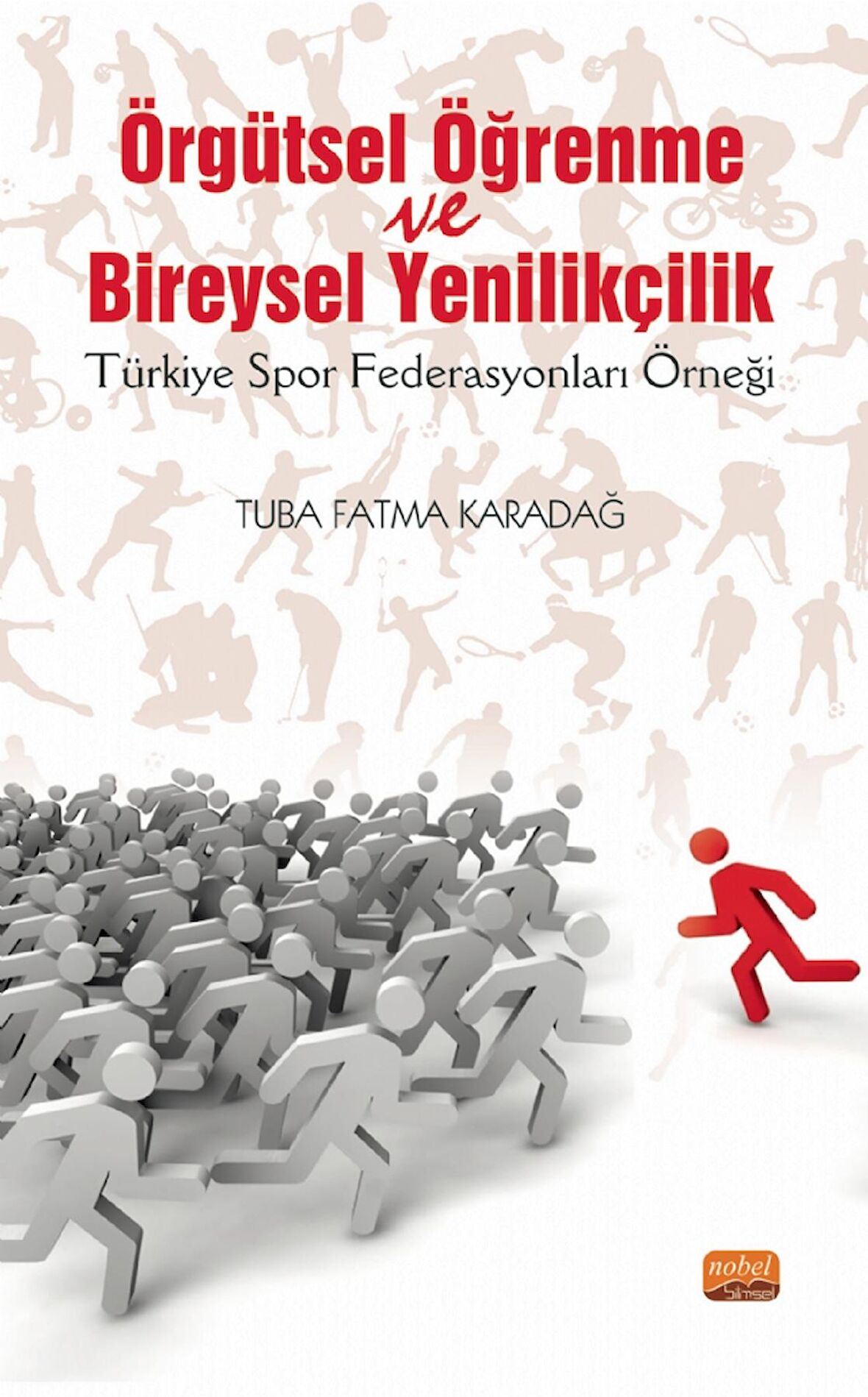 Örgütsel Öğrenme Ve Bireysel Yenilikçilik