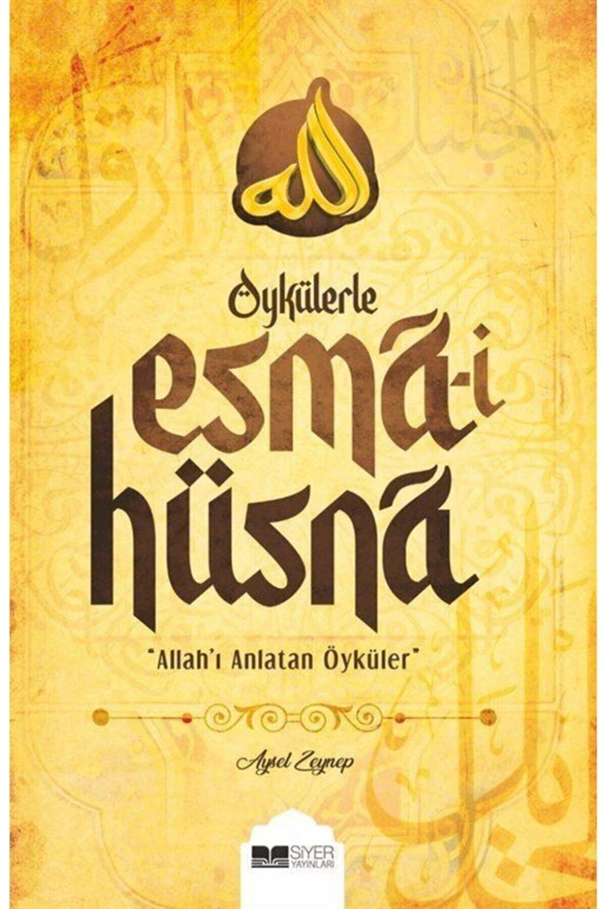 Öykülerle Esma-i Hüsna & Allah'ı Anlatan Öyküler