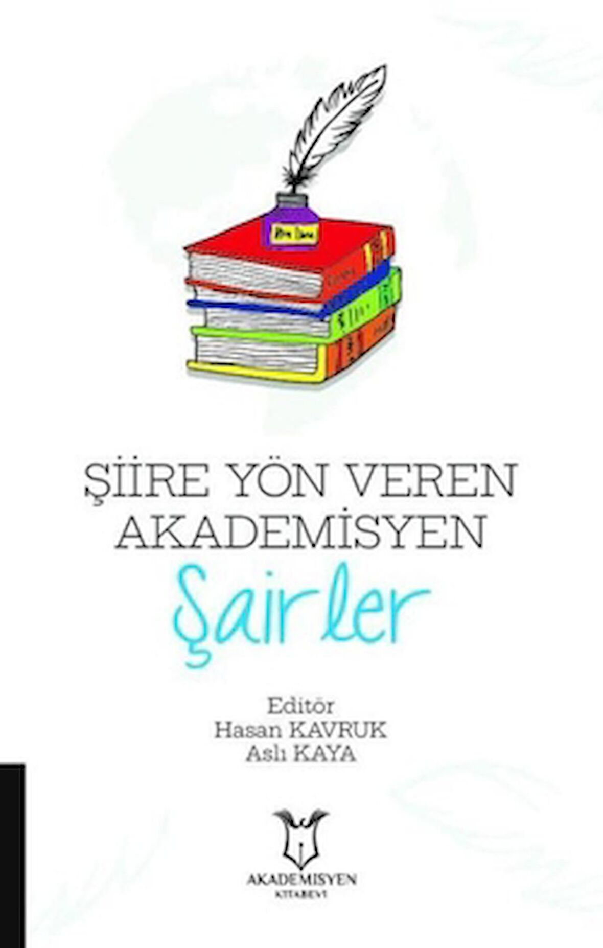 Şiire Yön Veren Akademisyen Şairler