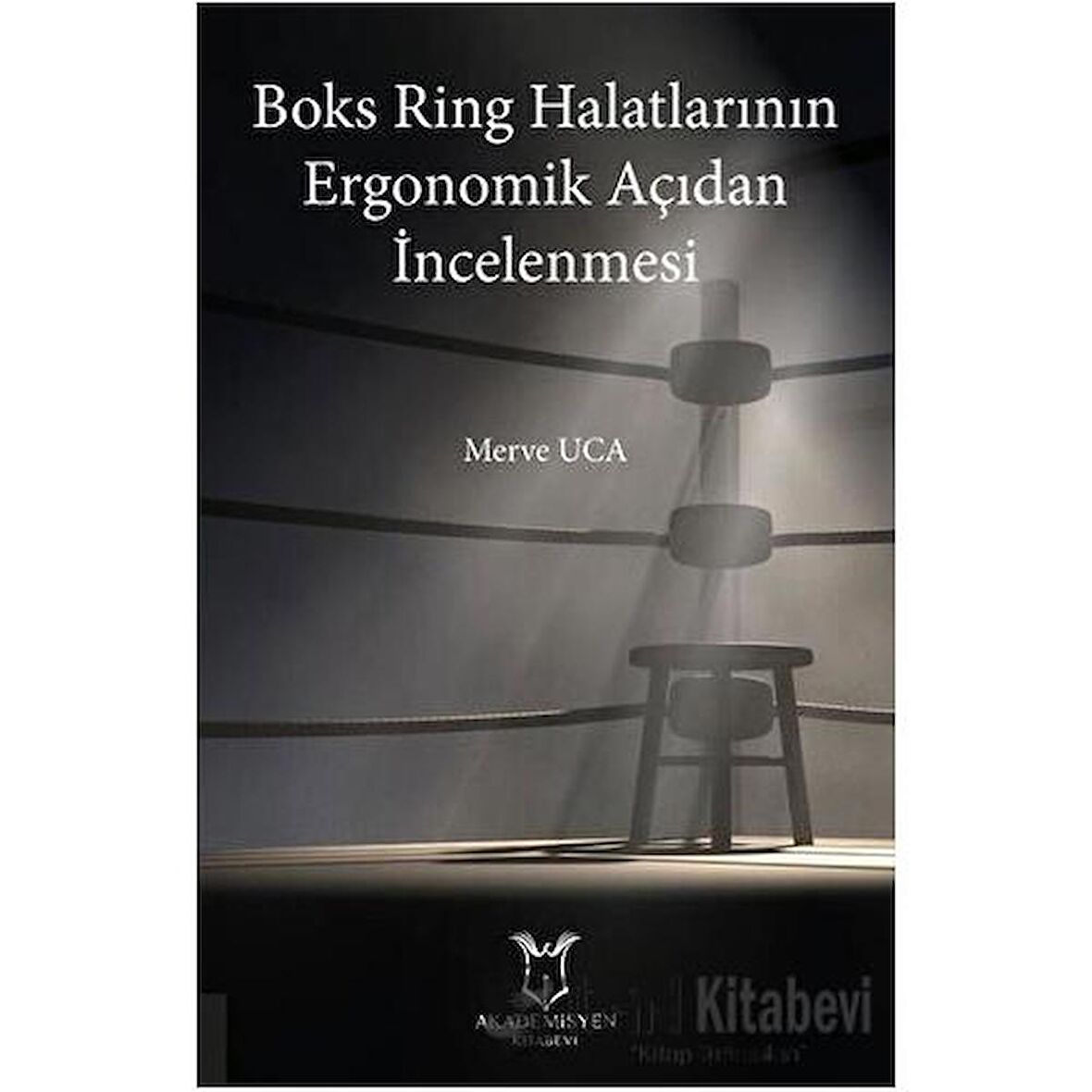 Boks Ring Halatlarının Ergonomik Açıdan İncelenmesi