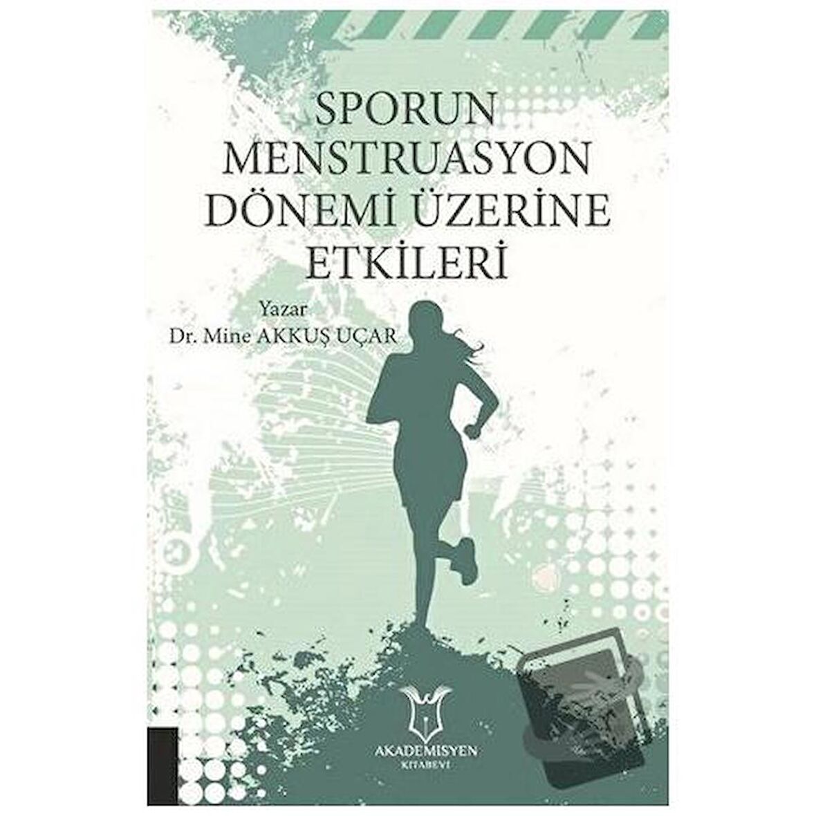 Sporun Menstruasyon Dönemi Üzerine Etkileri