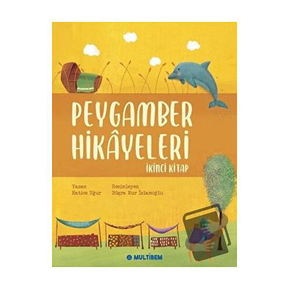 Peygamber Hikayeleri - İkinci Kitap