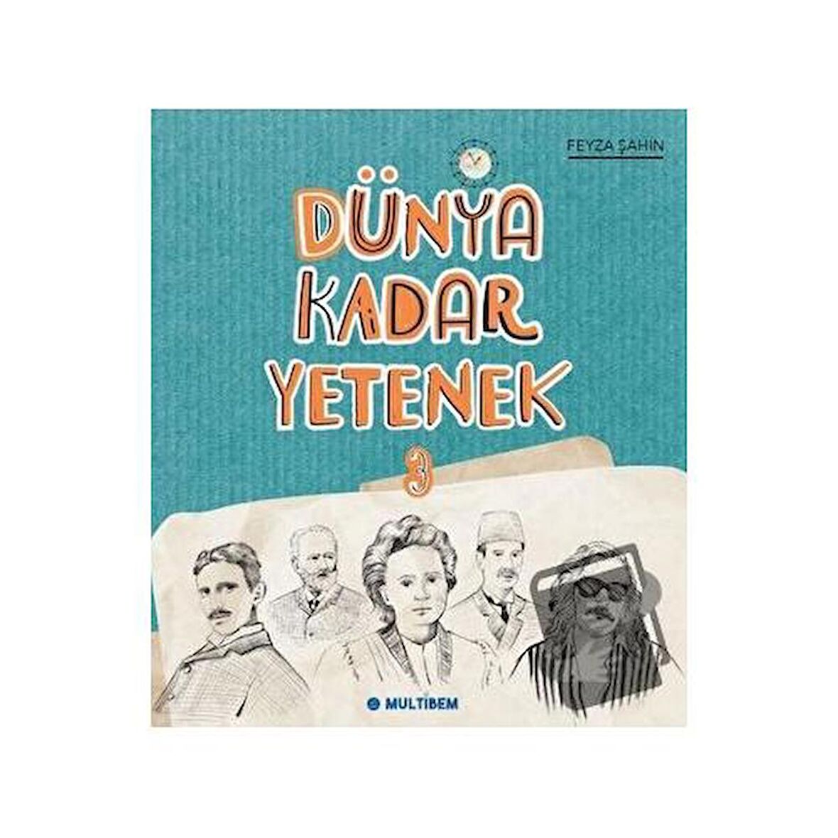 Dünya Kadar Yetenek 3