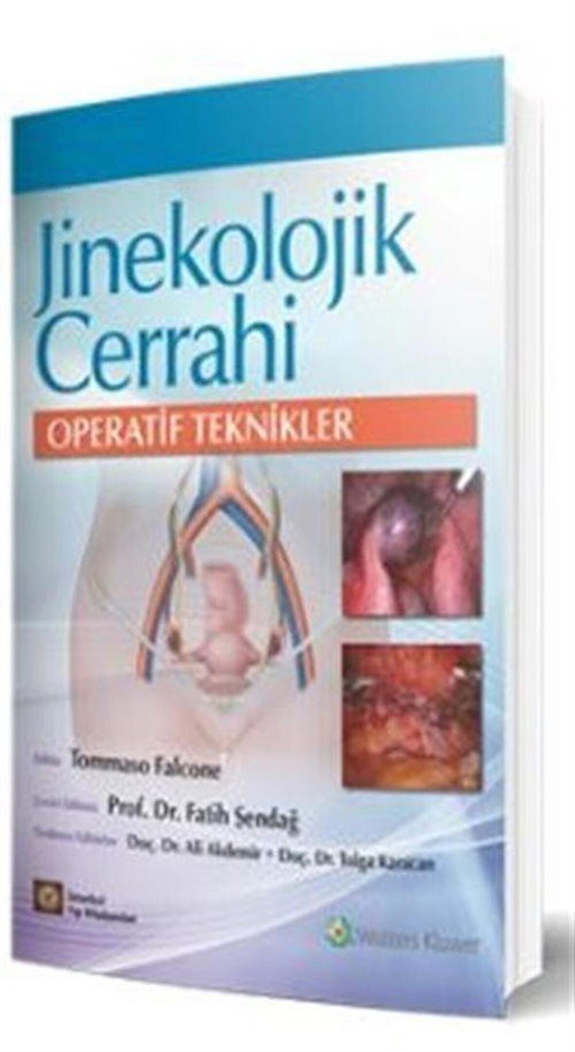 Jinekolojik Cerrahi Operatif Teknikler