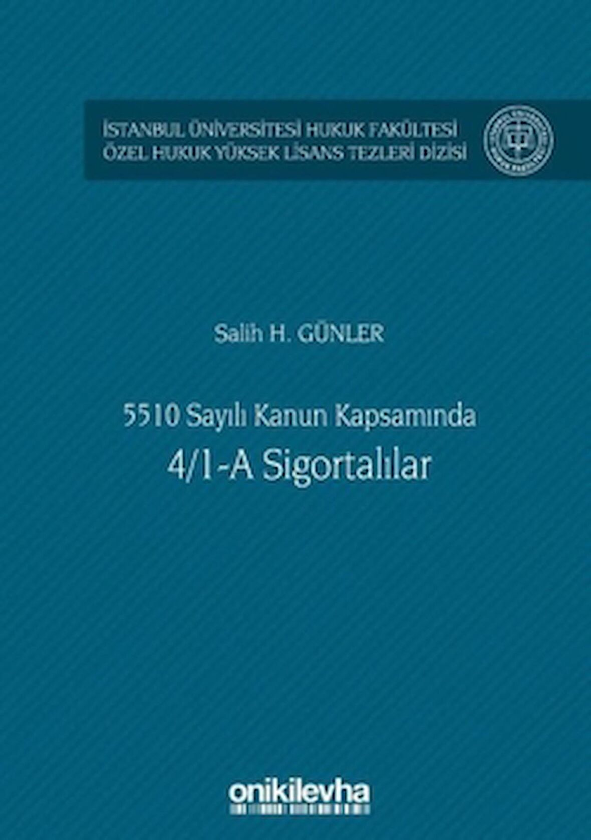 5510 Sayılı Kanun Kapsamında 4/1-A Sigortalılar