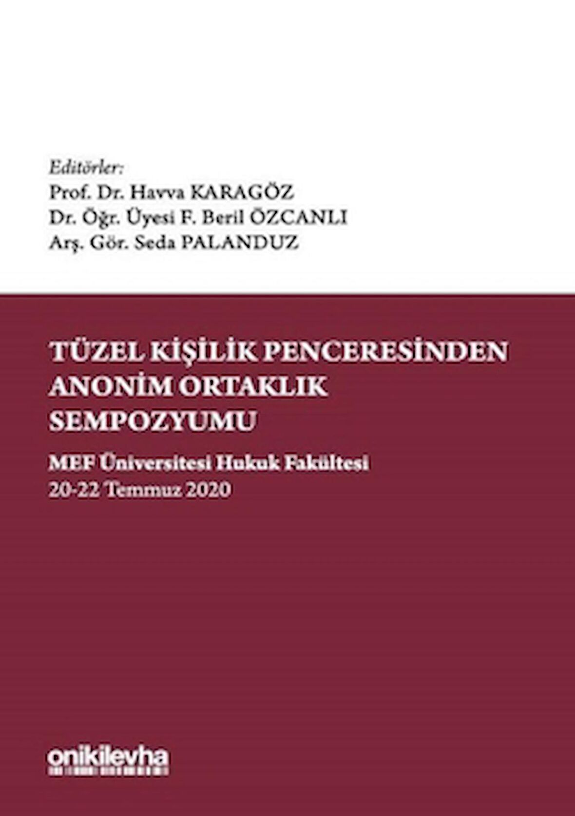 Tüzel Kişilik Penceresinden Anonim Ortaklık Sempozyumu