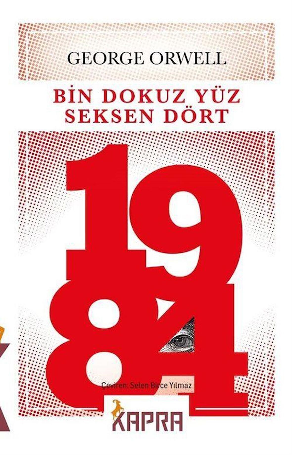 Bin Dokuz Yüz Seksen Dört - 1984 / George Orwell