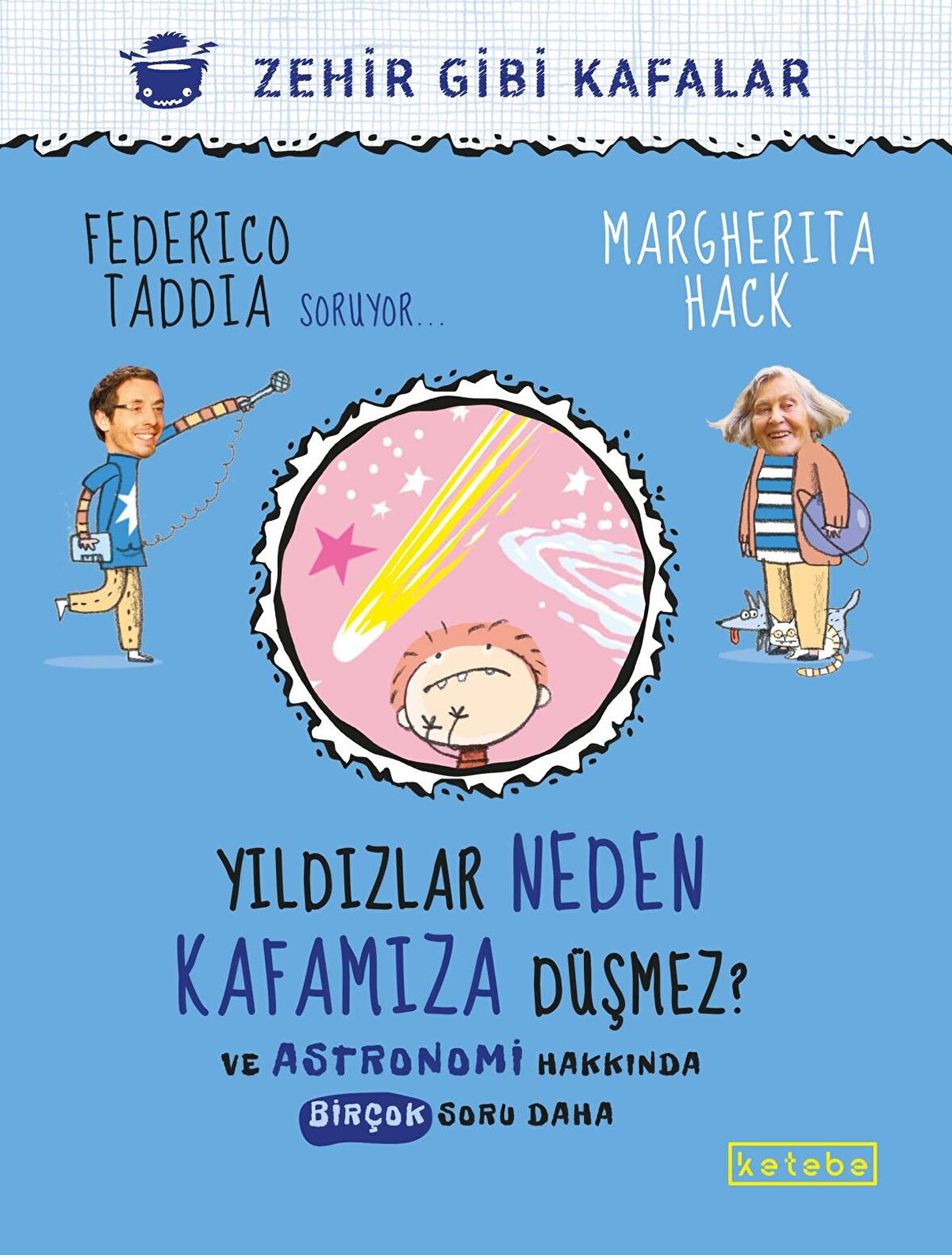 Yıldızlar Neden Kafamıza Düşmez?