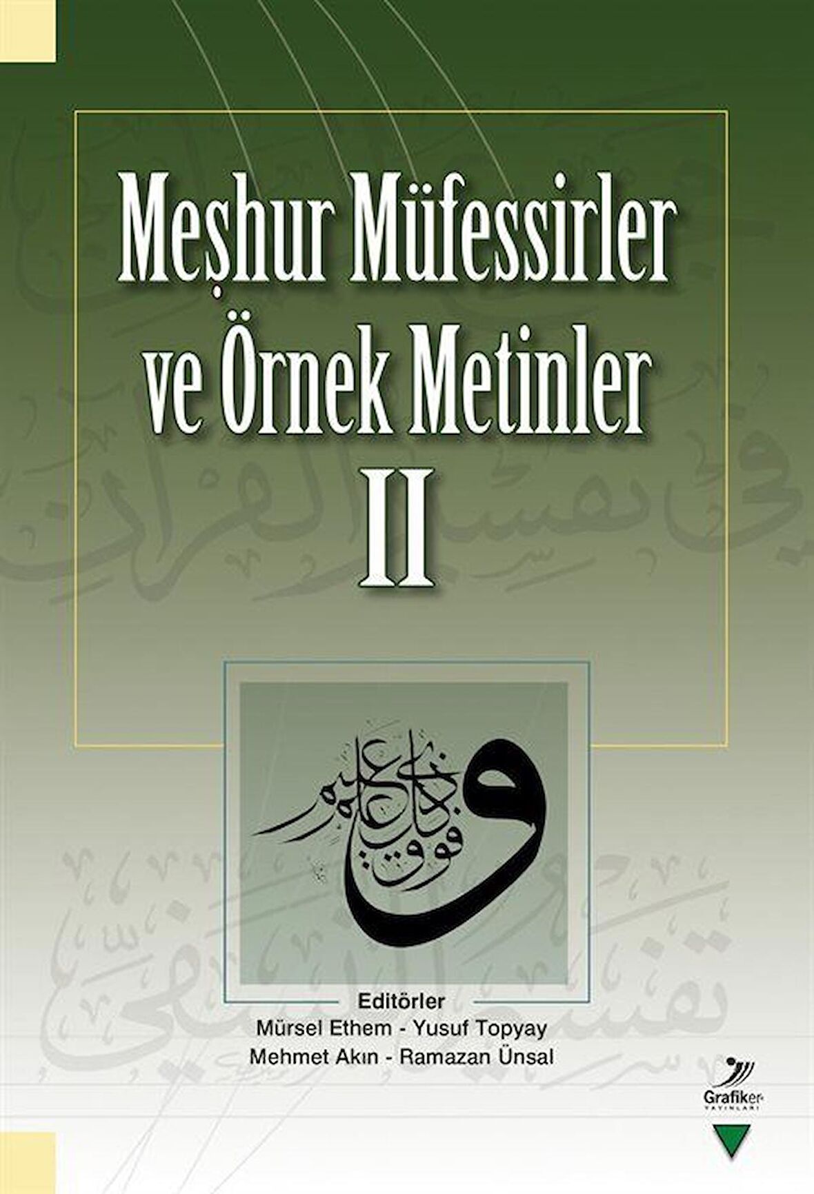 Meşhur Müfessirler ve Örnek Metinler - 2