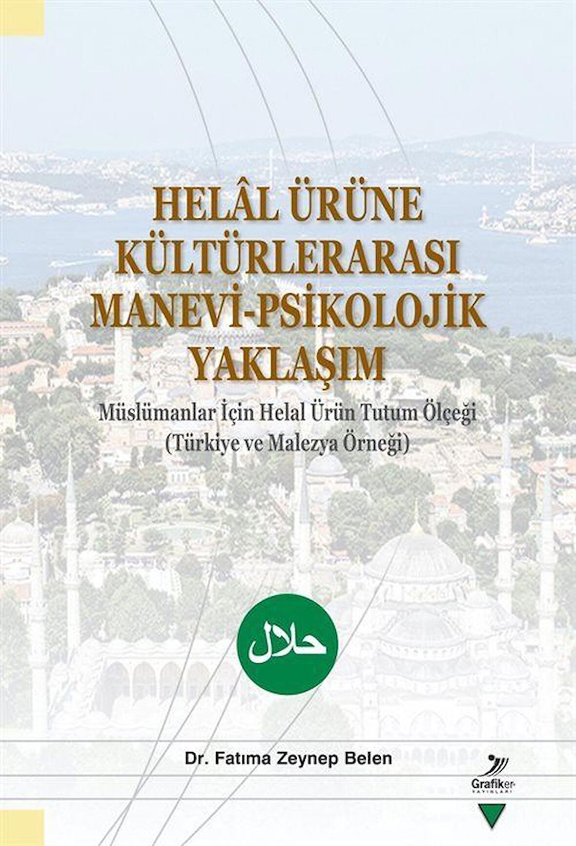 Helal Ürüne Kültürlerarası Manevi-Psikolojik Yaklaşım