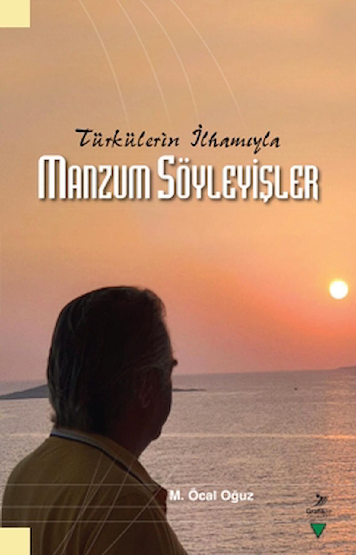 Türkülerin İlhamıyla Manzum Söyleyişler