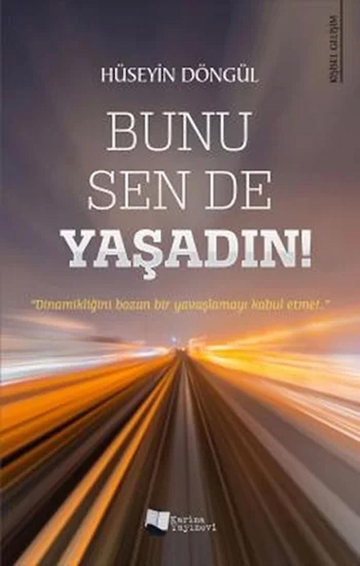 Bunu Sen de Yaşadın!