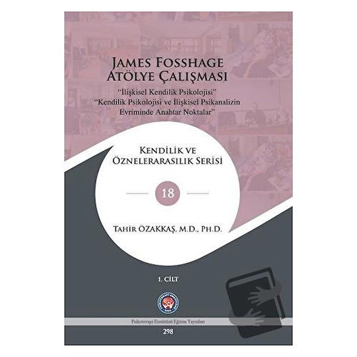 James Fosshage Atölye Çalışması 1. Cilt