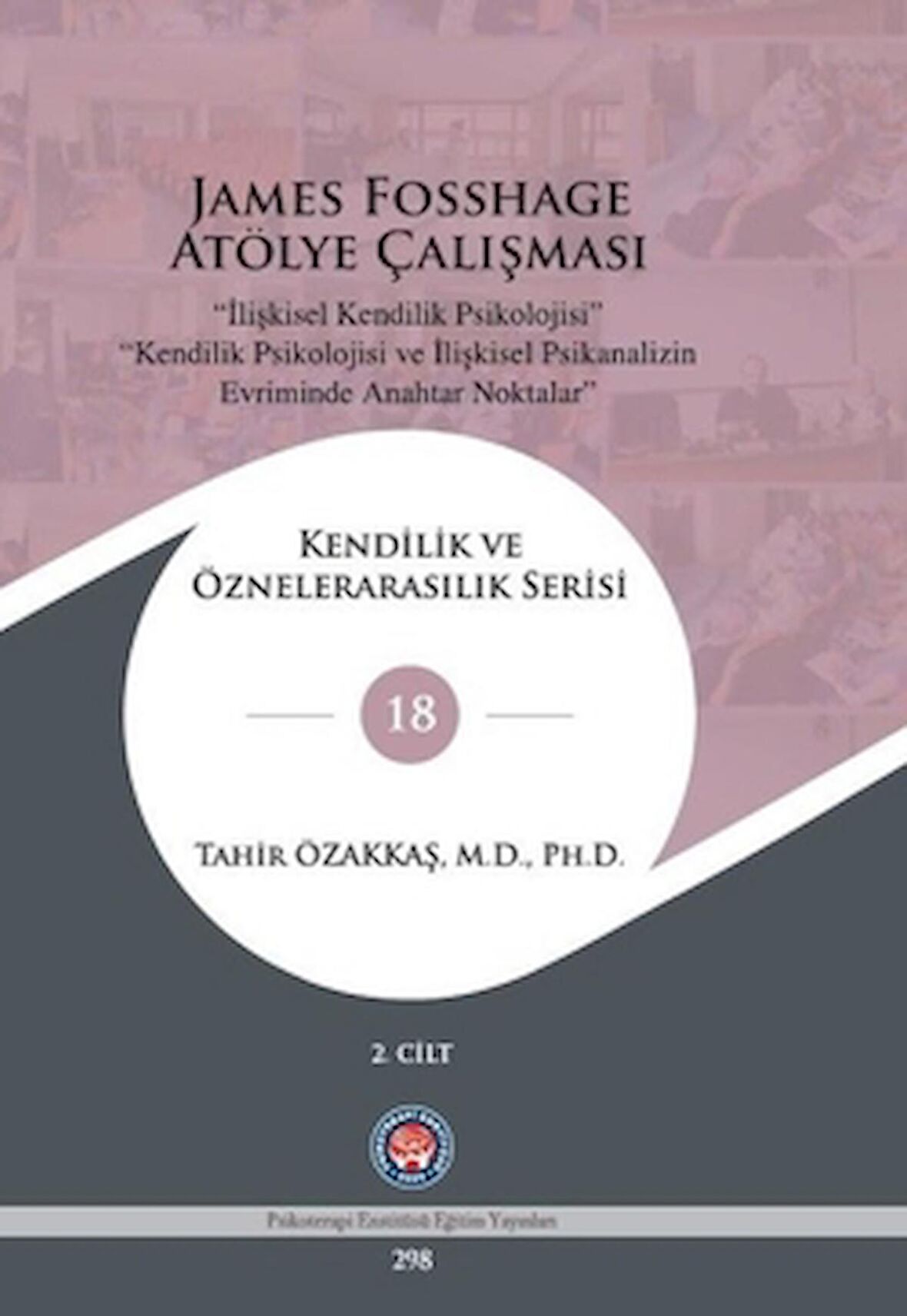 James Fosshage Atölye Çalışması 2. Cilt