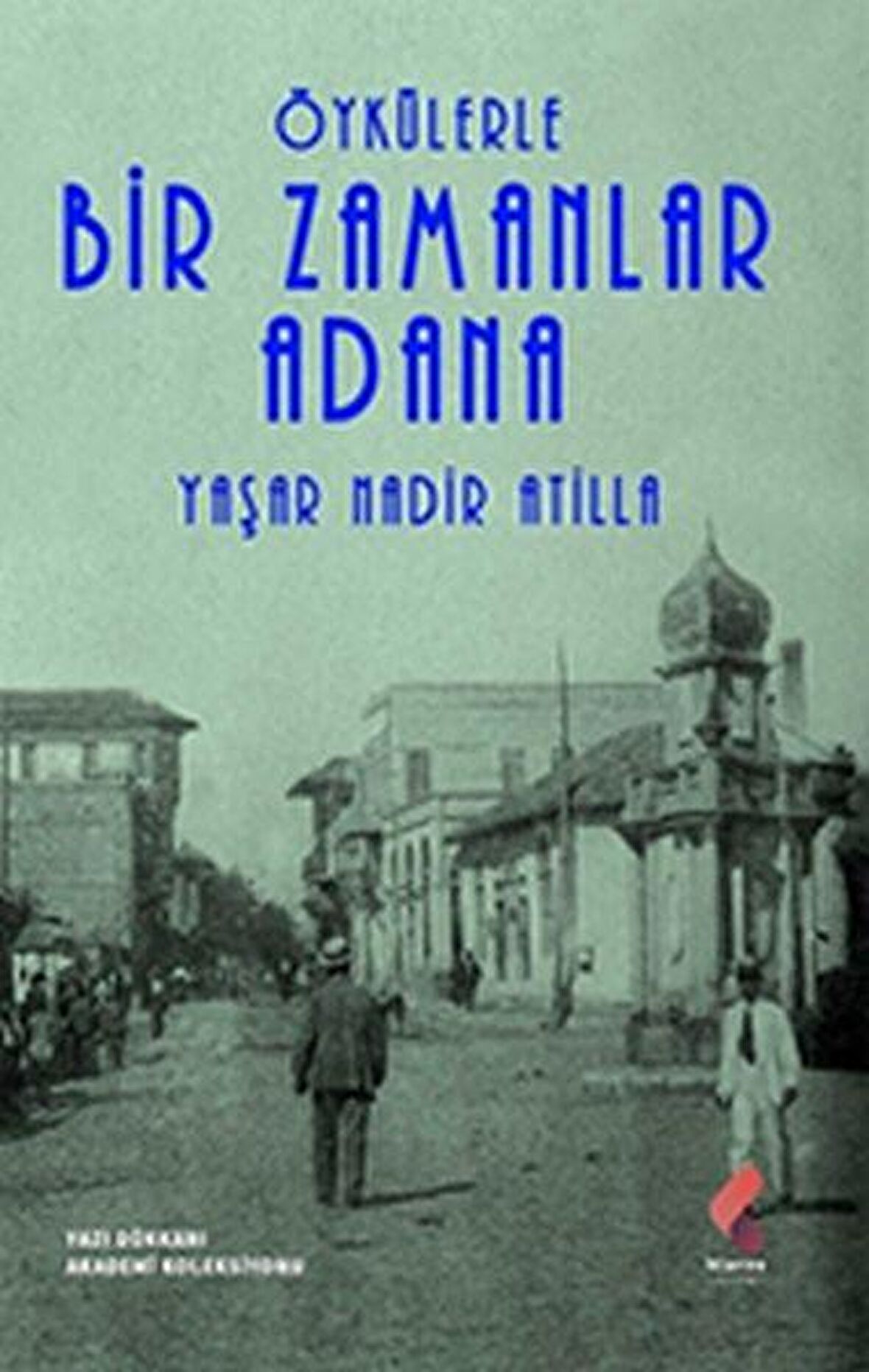 Öykülerle Bir Zamanlar Adana