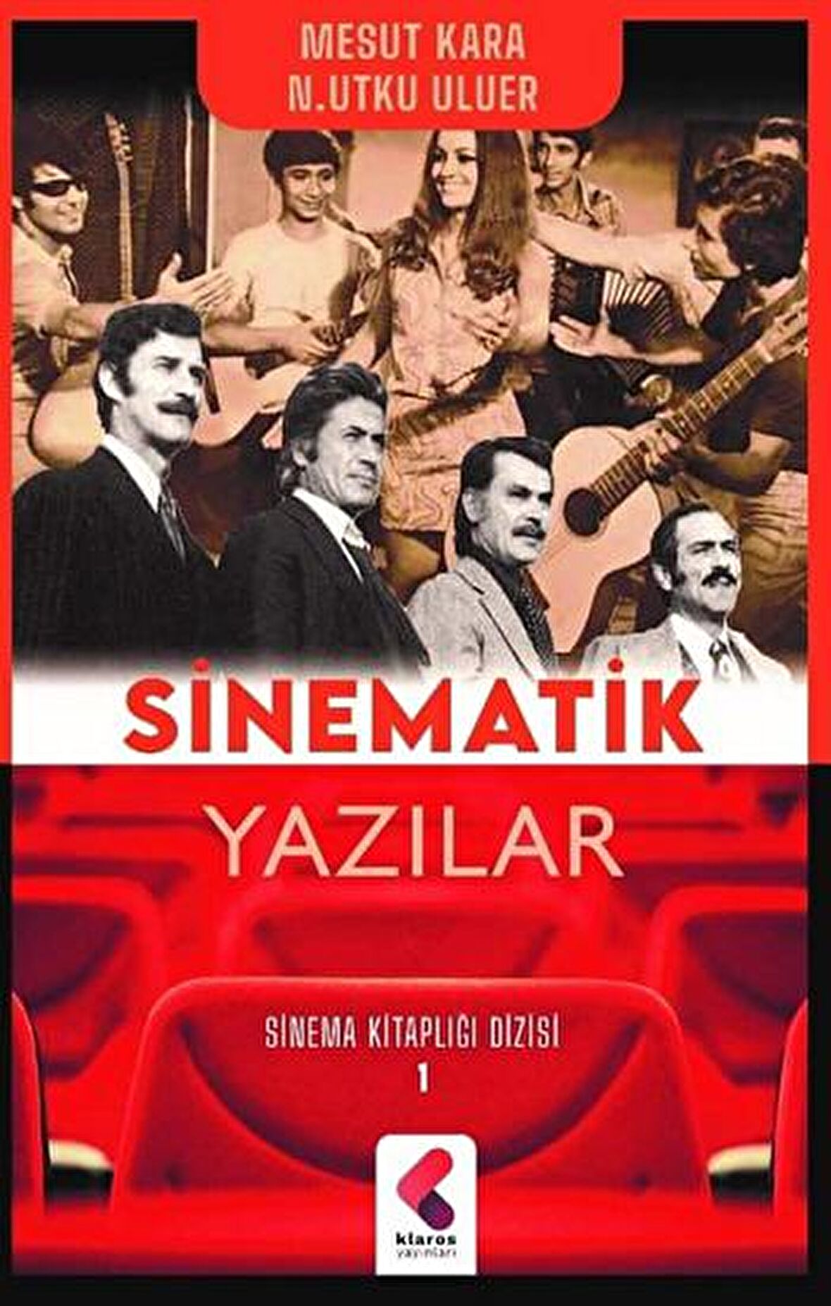 Sinematik Yazılar - Sinema Kitaplığı Dizisi 1