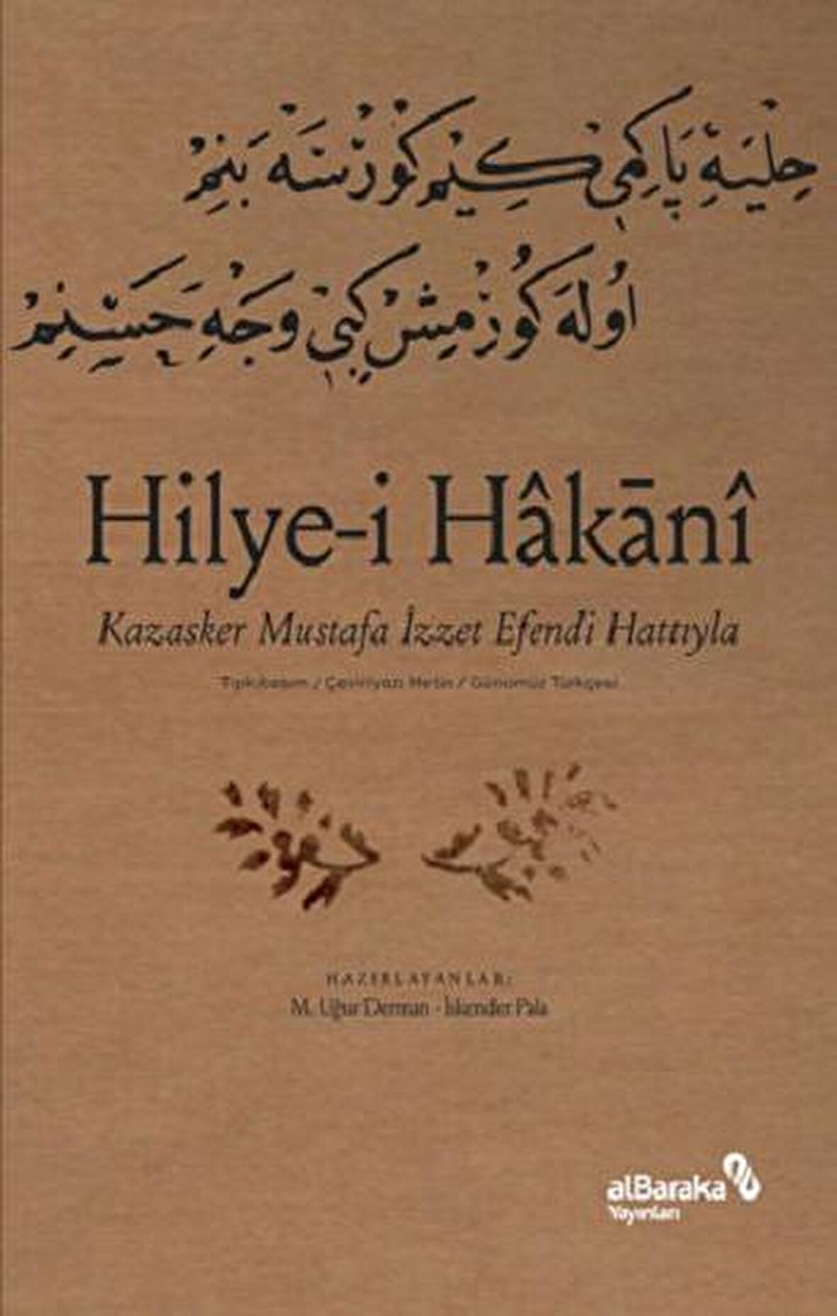 Hilye-i Hakani - Kazasker Mustafa İ­zzet Efendi Hattıyla