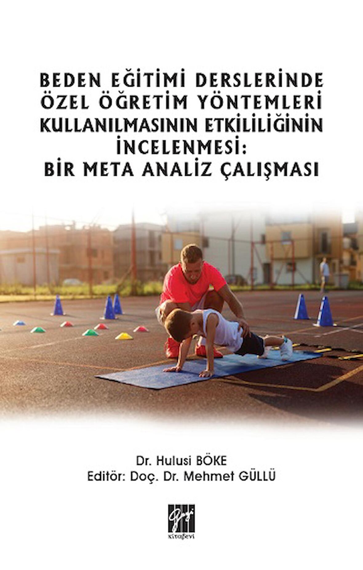 Beden Eğitimi Derslerinde Özel Öğretim Yöntemleri Kullanılmasının Etkililiğinin İncelenmesi: Bir Meta Analiz Çalışması