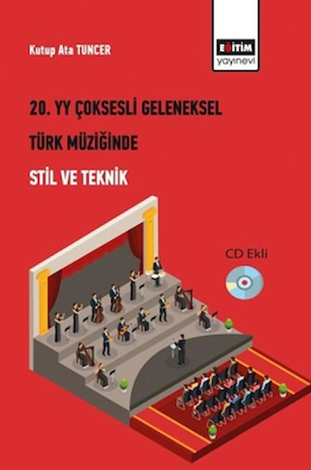 20. Yüzyıl Çoksesli Geleneksel Türk Müziğinde Stil ve Teknik