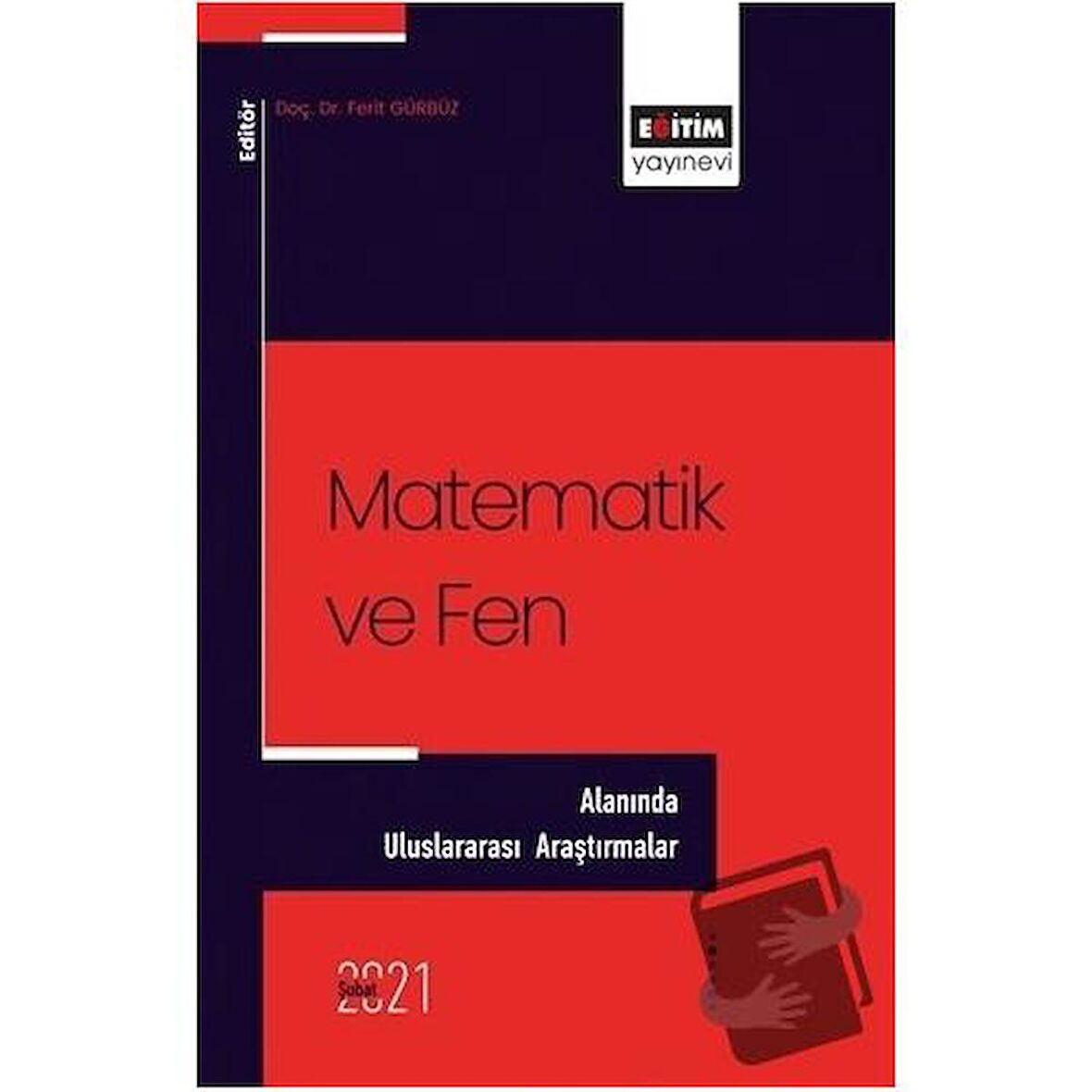 Matematik ve Fen Alanında - Uluslararası Araştırmalar