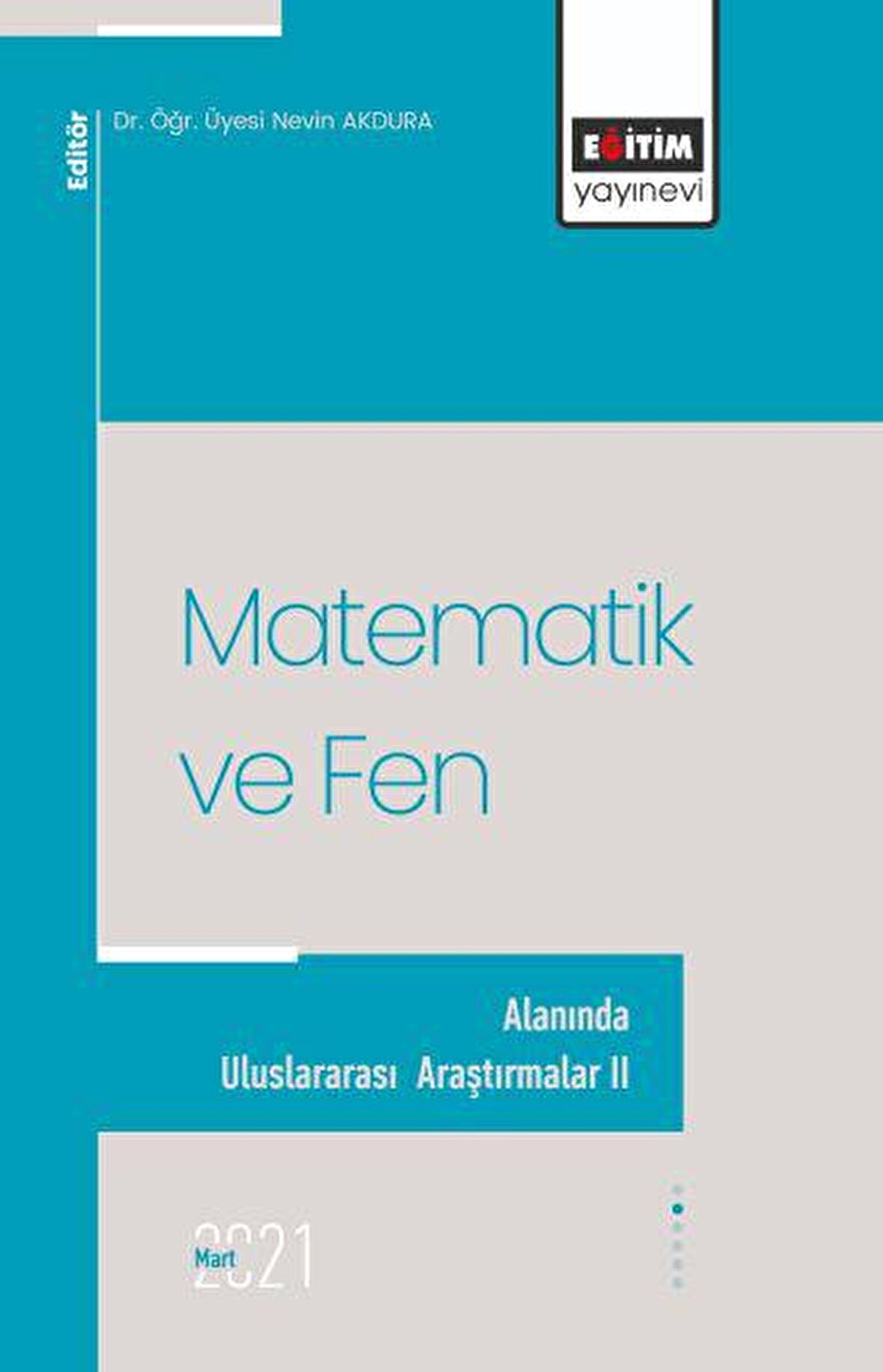 Matematik ve Fen Alanında Uluslararası Araştırmalar II