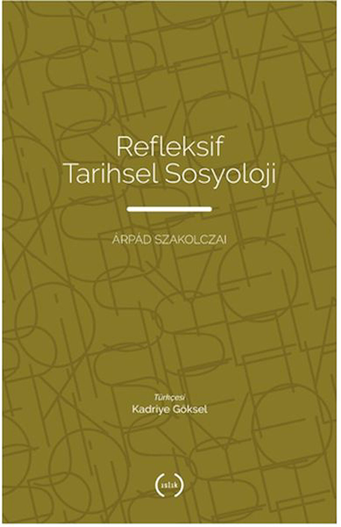 Refleksif Tarihsel Sosyoloji
