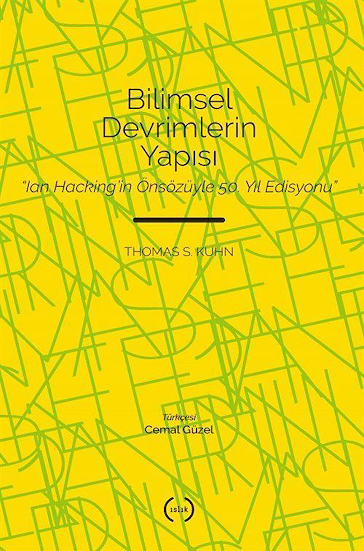 Bilimsel Devrimlerin Yapısı / Thomas S. Kuhn