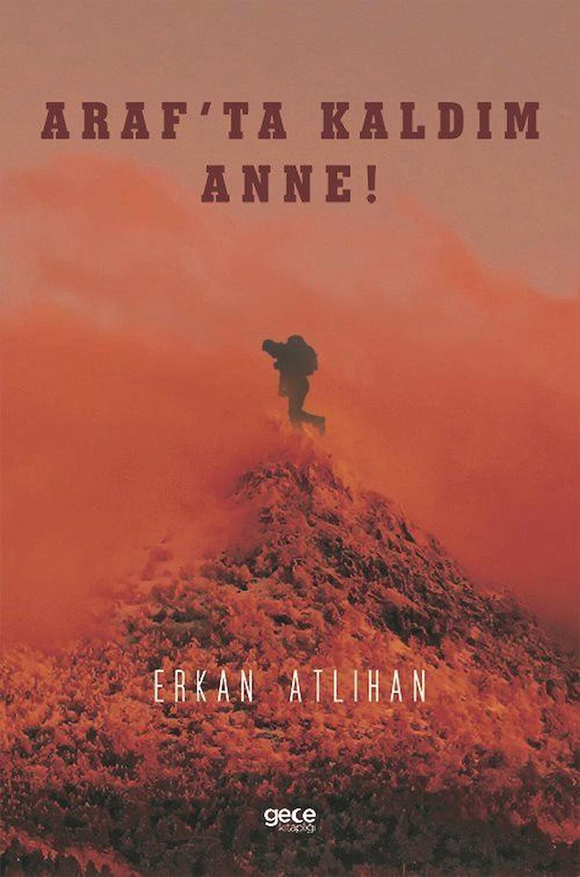 Araf'ta Kaldım Anne