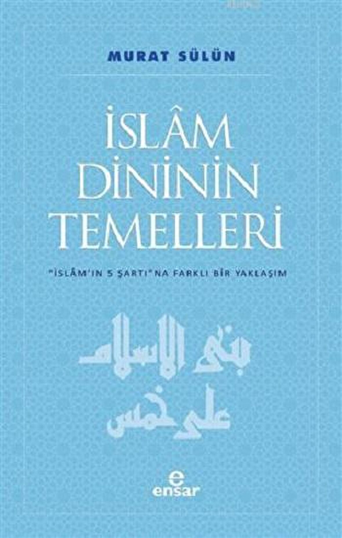 İslam Dininin Temelleri