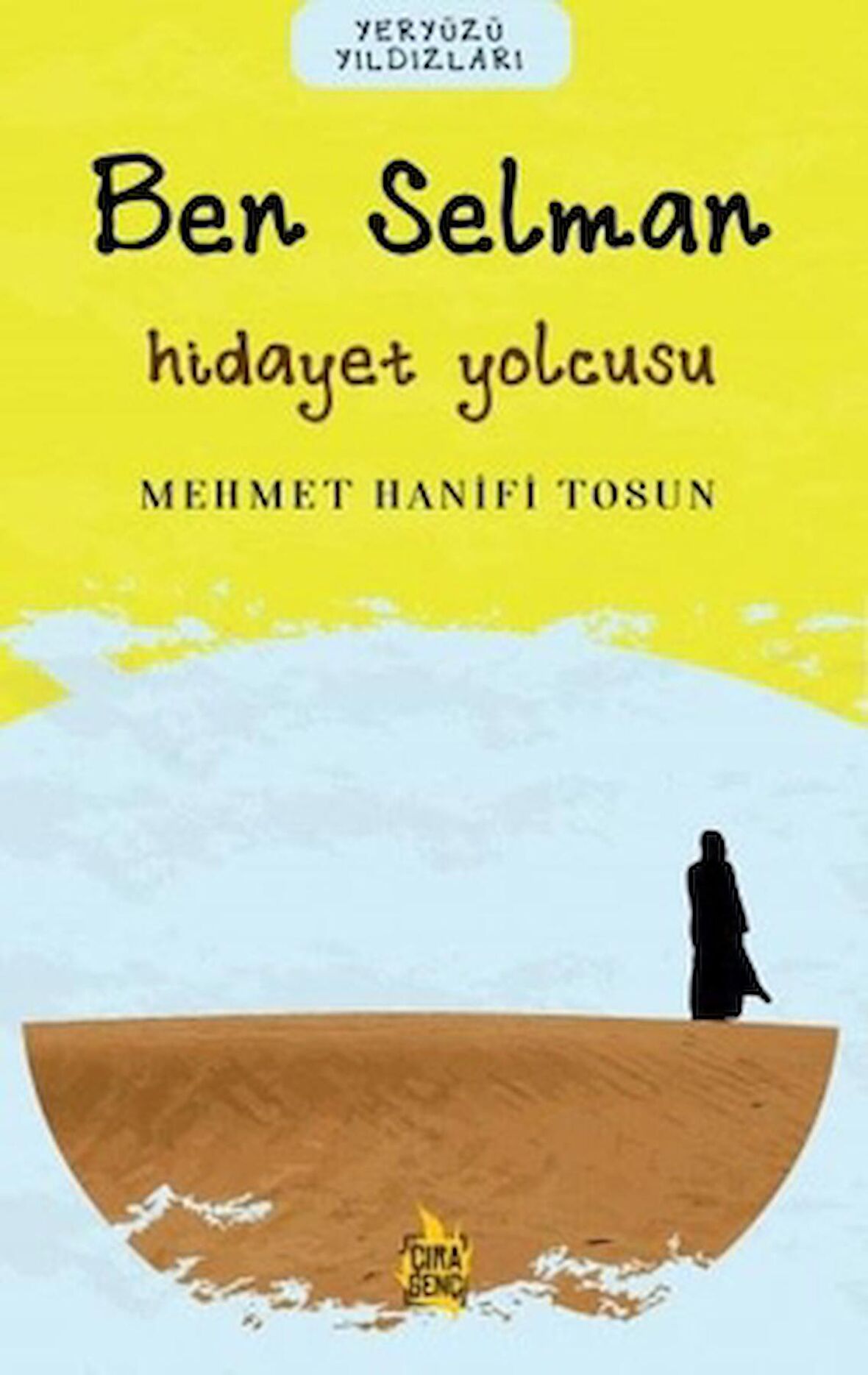 Ben Selman – Hidayet Yolcusu