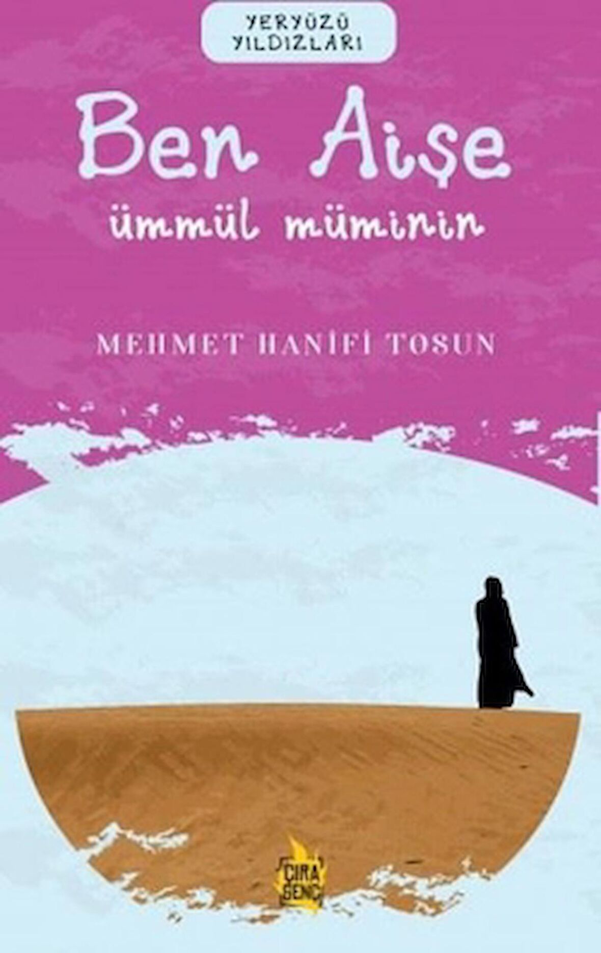 Ben Aişe – Ümmül Müminin