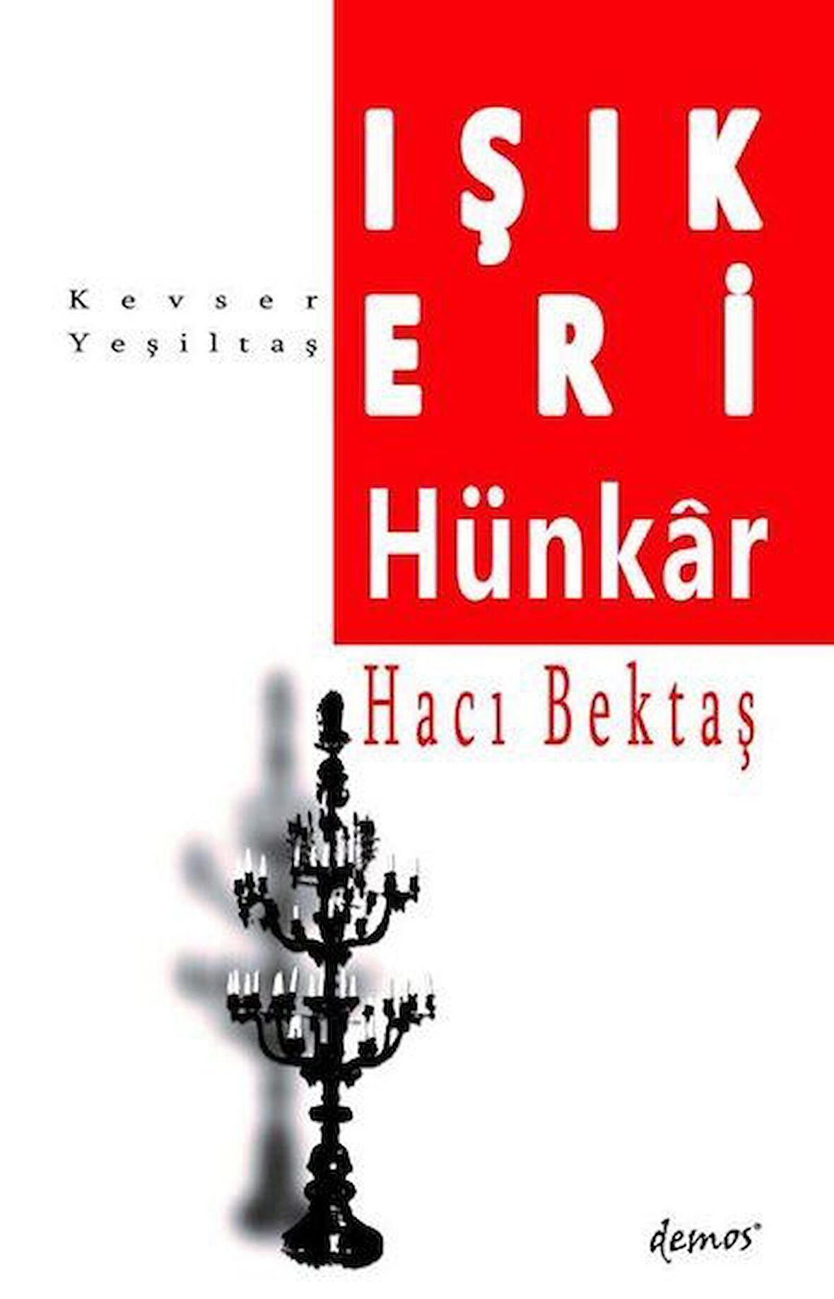 Işık Eri-Hünkar Hacı Bektaş