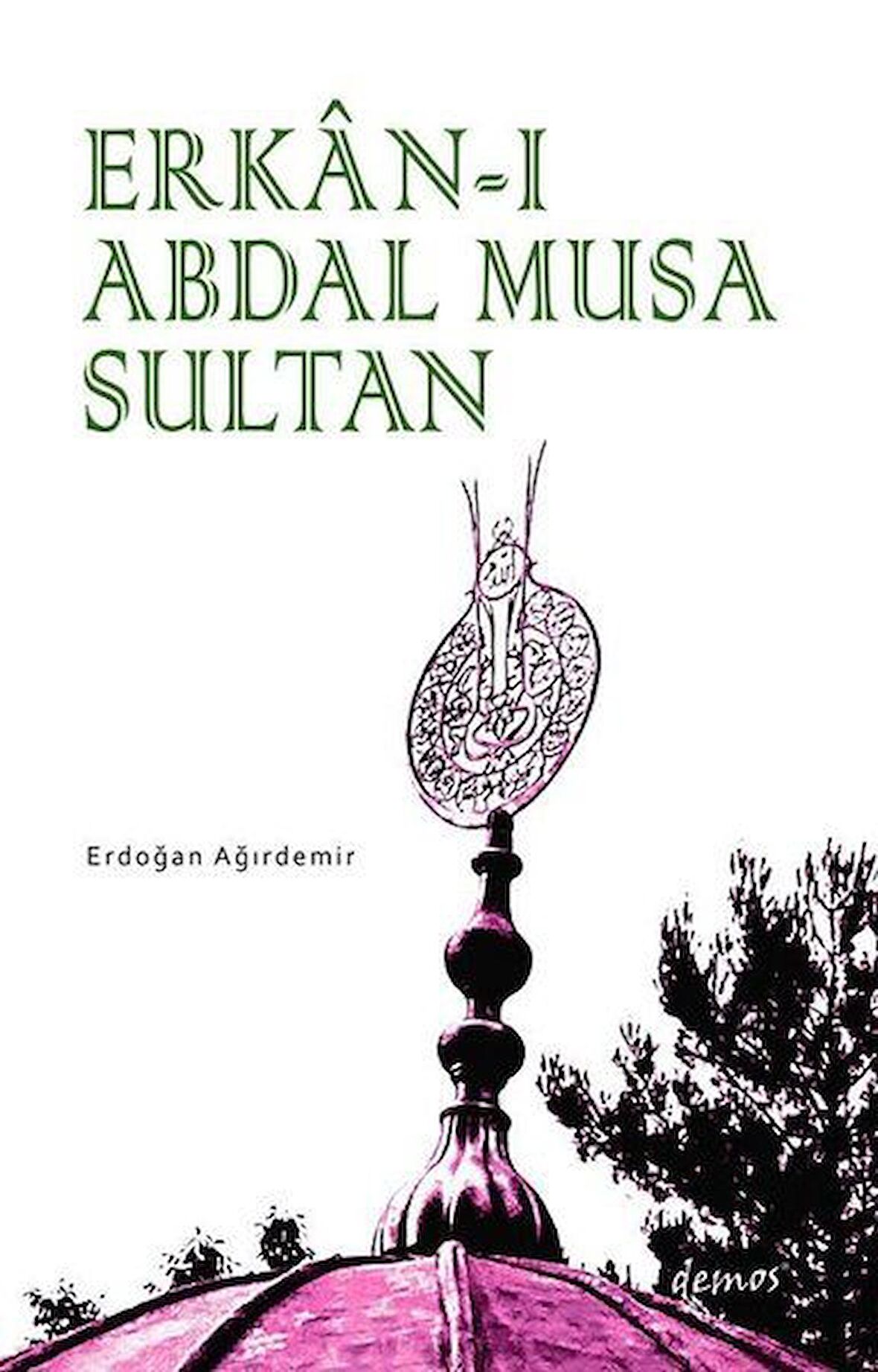 Erkan-ı Abdal Musa Sultan