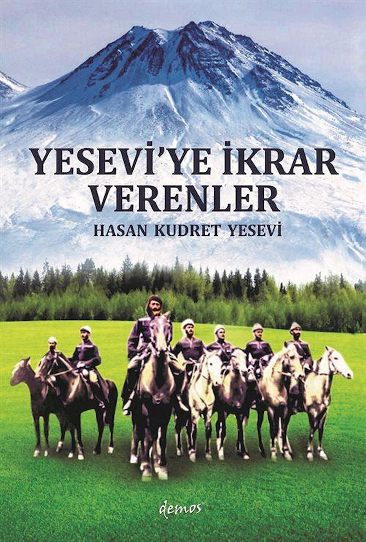 Yesevi'ye İkrar Verenler / Hasan Kudret Yesevi