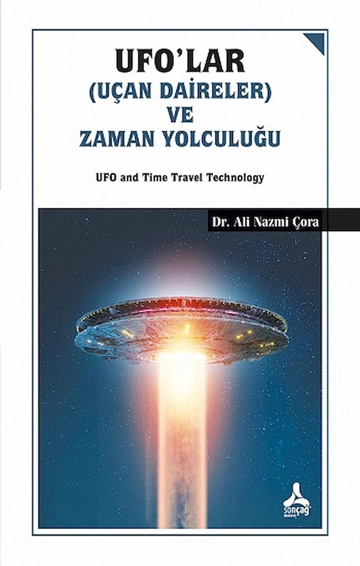 Ufo'lar (Uçan Daireler) Ve Zaman Yolculuğu