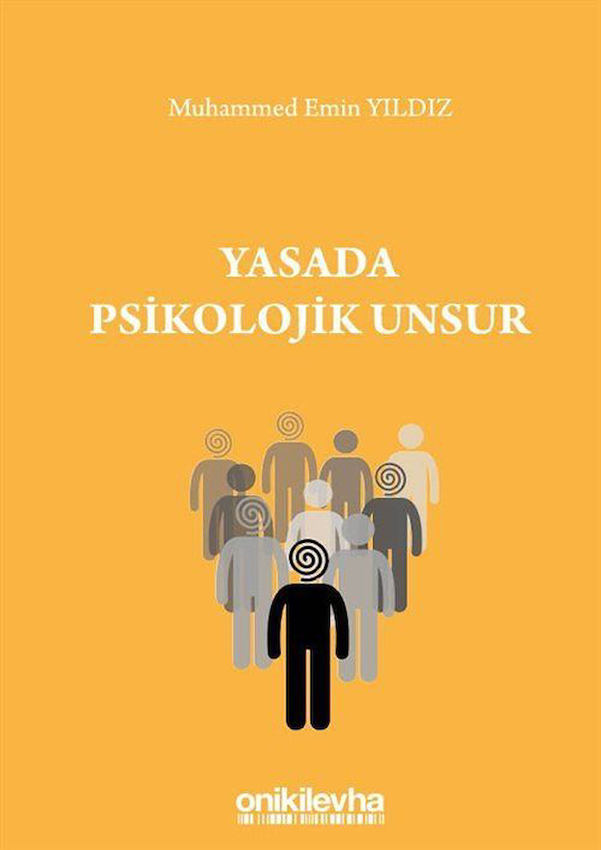 Yasada Psikolojik Unsur / Muhammed Emin Yıldız