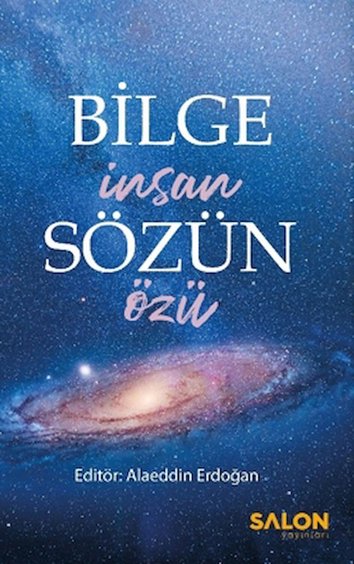 Bilge İnsan Sözün Özü