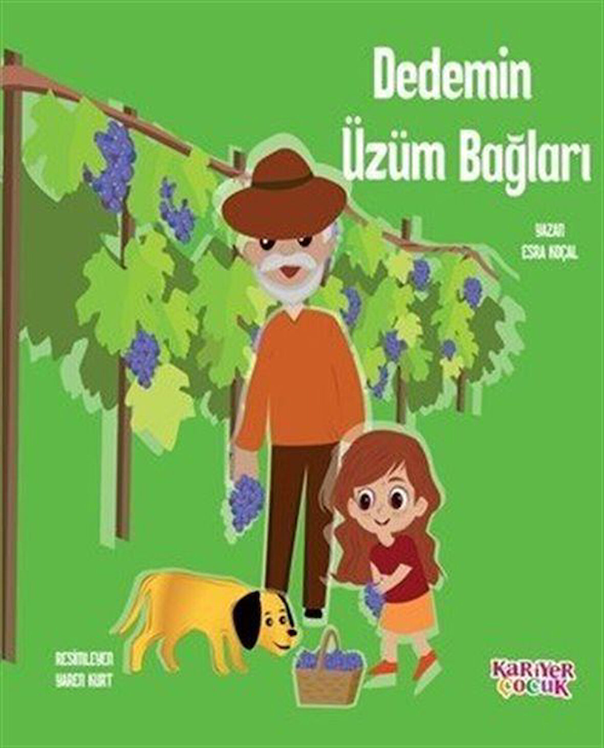 Dedemin Üzüm Bağları / Esra Koçal