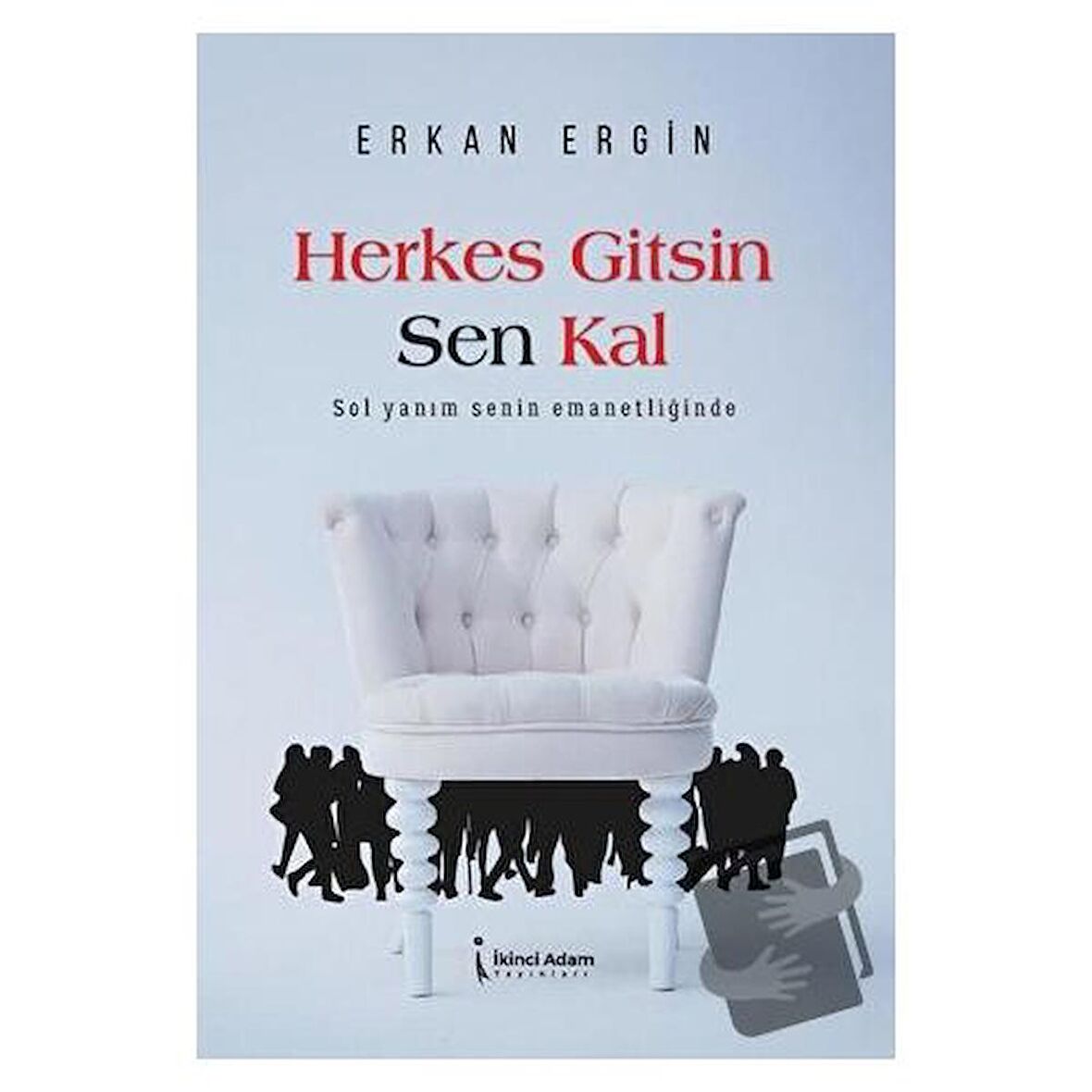 Herkes Gitsin Sen Kal